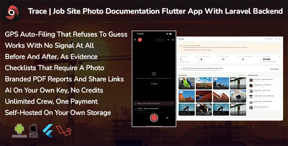 Trace — Job Site Photo Documentation (Flutter + Laravel)
